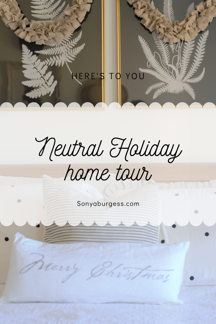 Neutral Holiday home tour