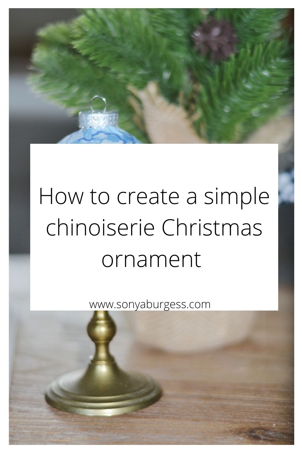 How to create a simple chinoiserie Christmas ornament