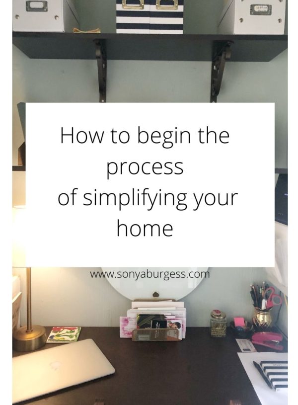 How to begin the process of simplifying your home