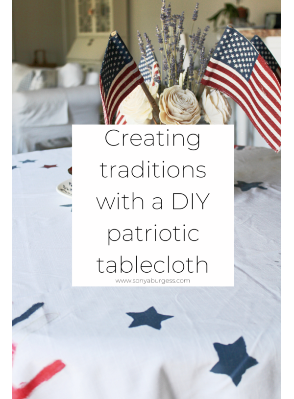 Creating traditions with a DIY patriotic tablecloth