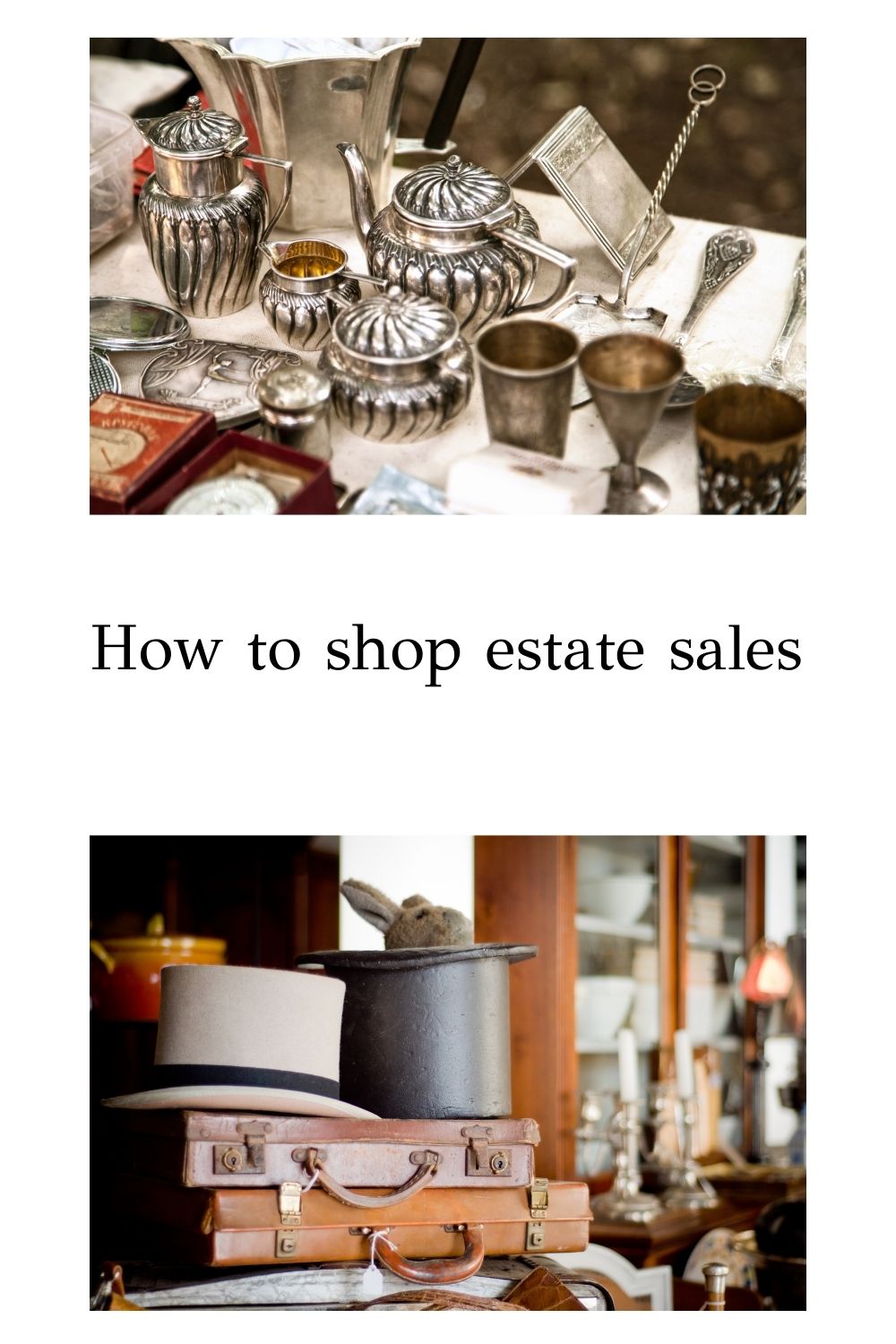 How to shop estate sales successfully
